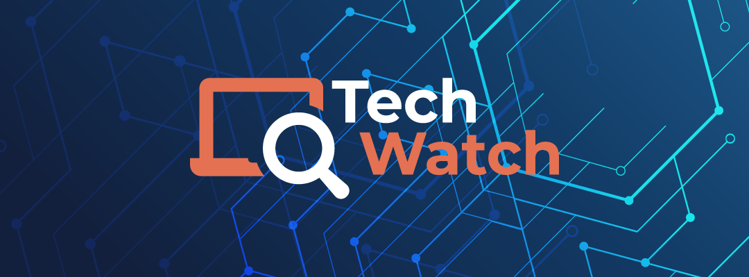 TechWatch #4